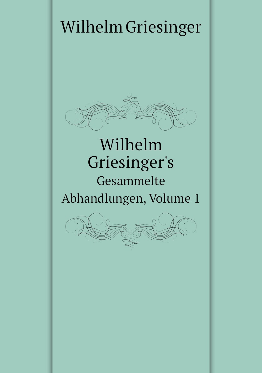 

Wilhelm Griesinger's