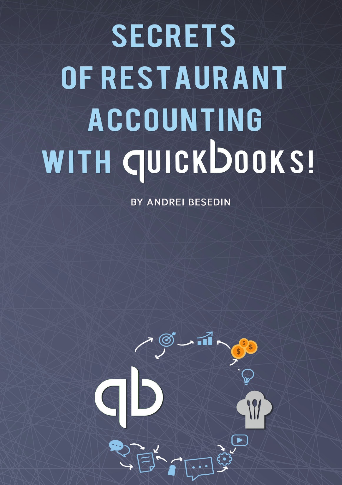 

Secrets of Restraurant Accounting With Quickbooks!