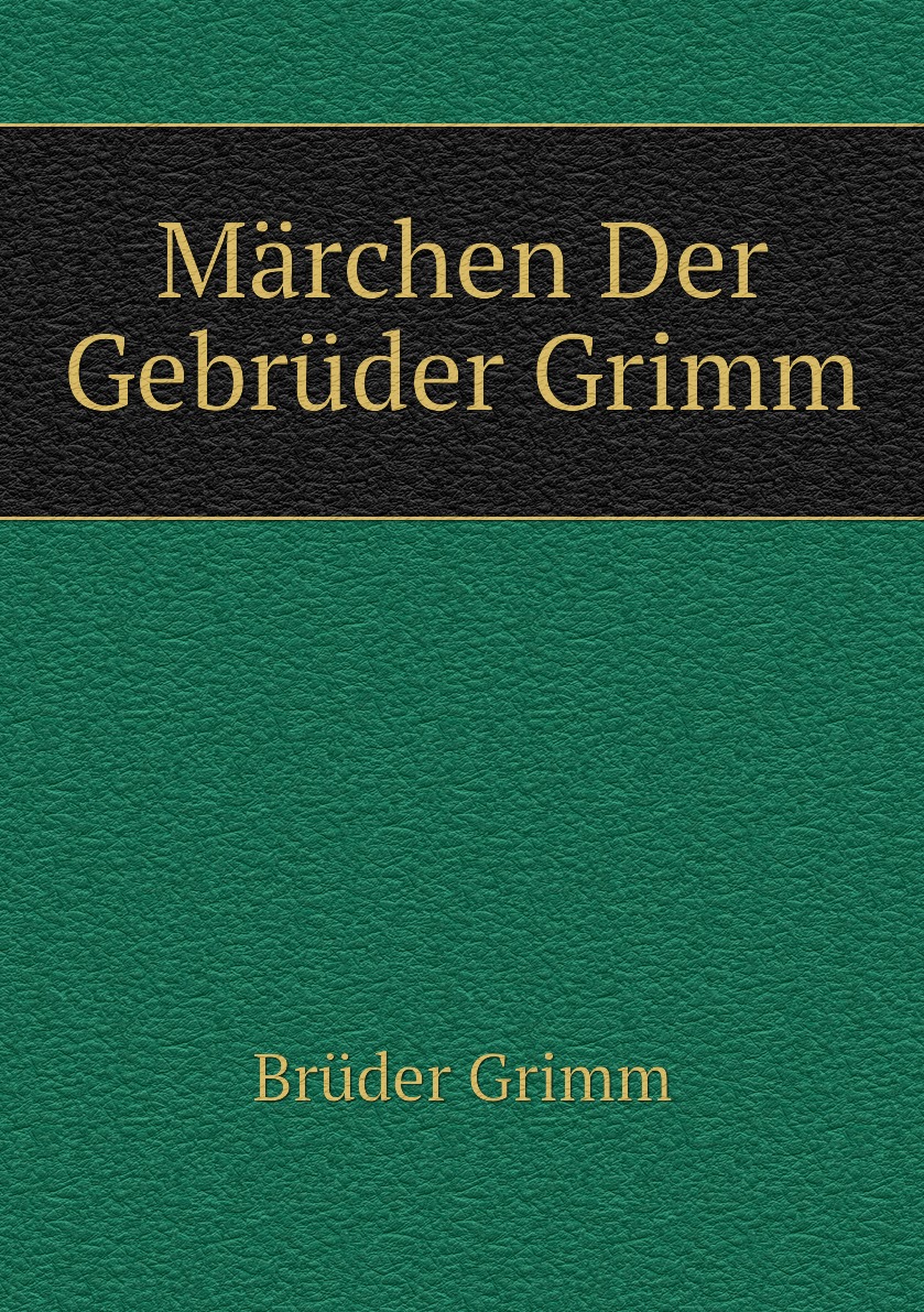 

Marchen Der Gebruder Grimm