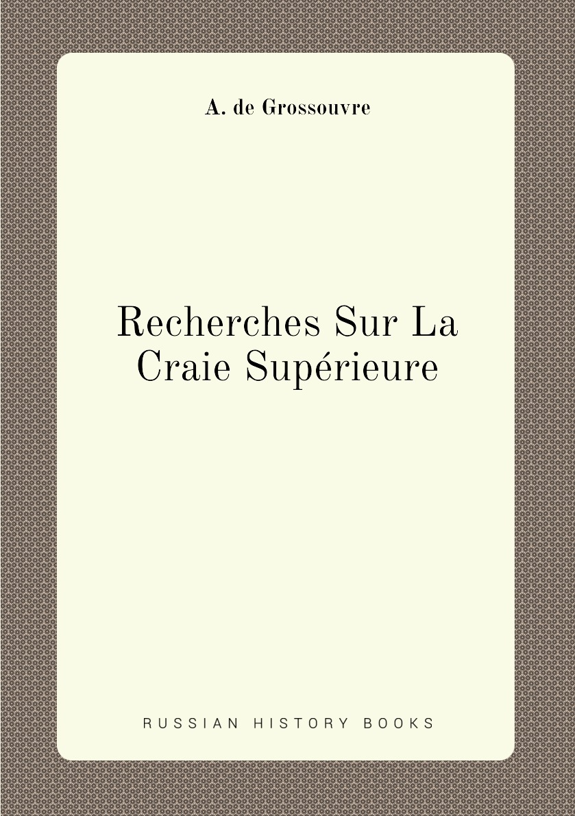 

Recherches Sur La Craie Superieure