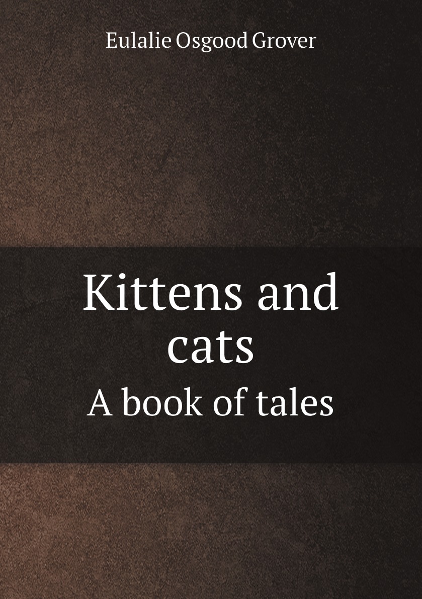 

Kittens and cats