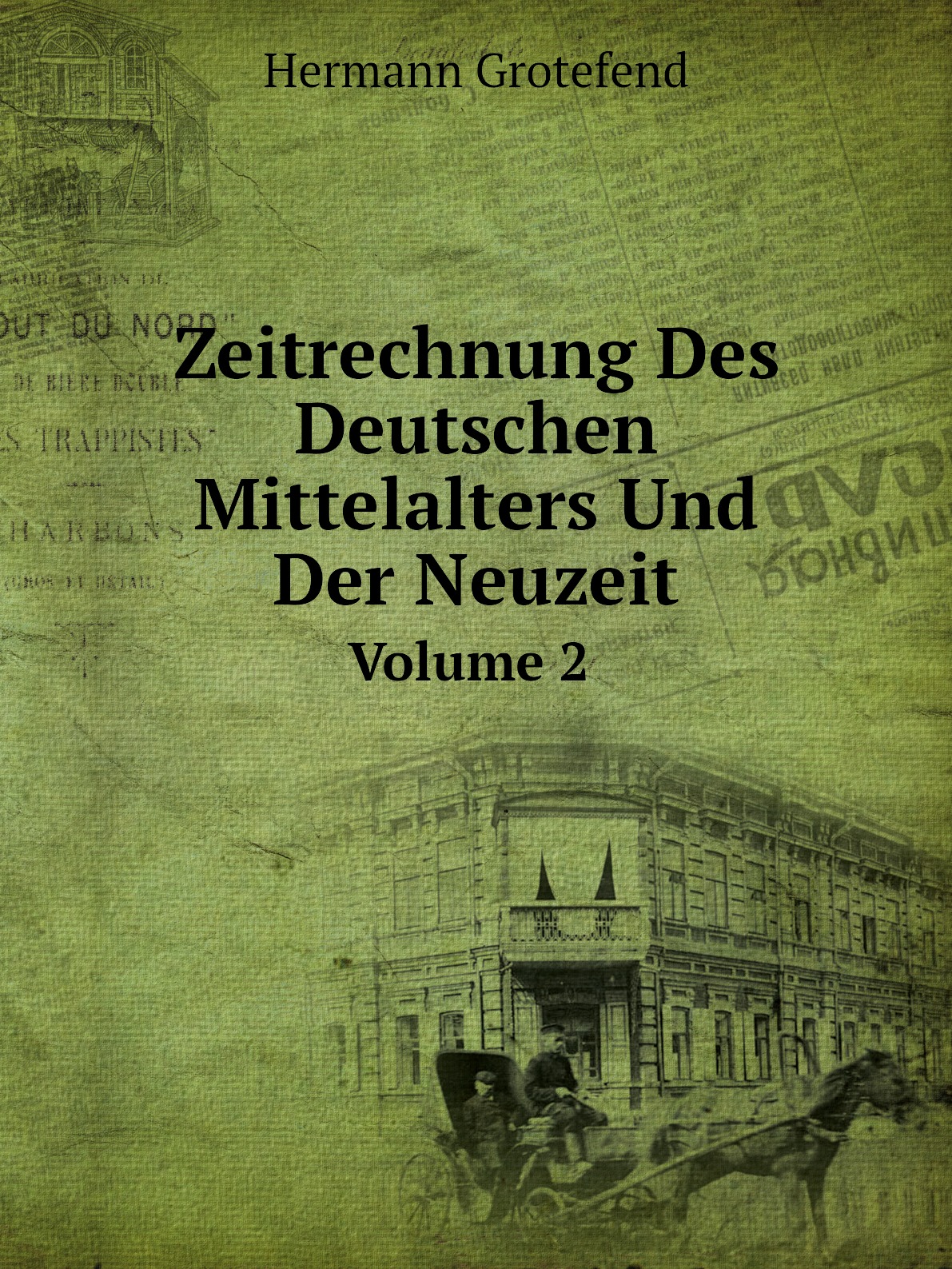 

Zeitrechnung Des Deutschen Mittelalters Und Der Neuzeit