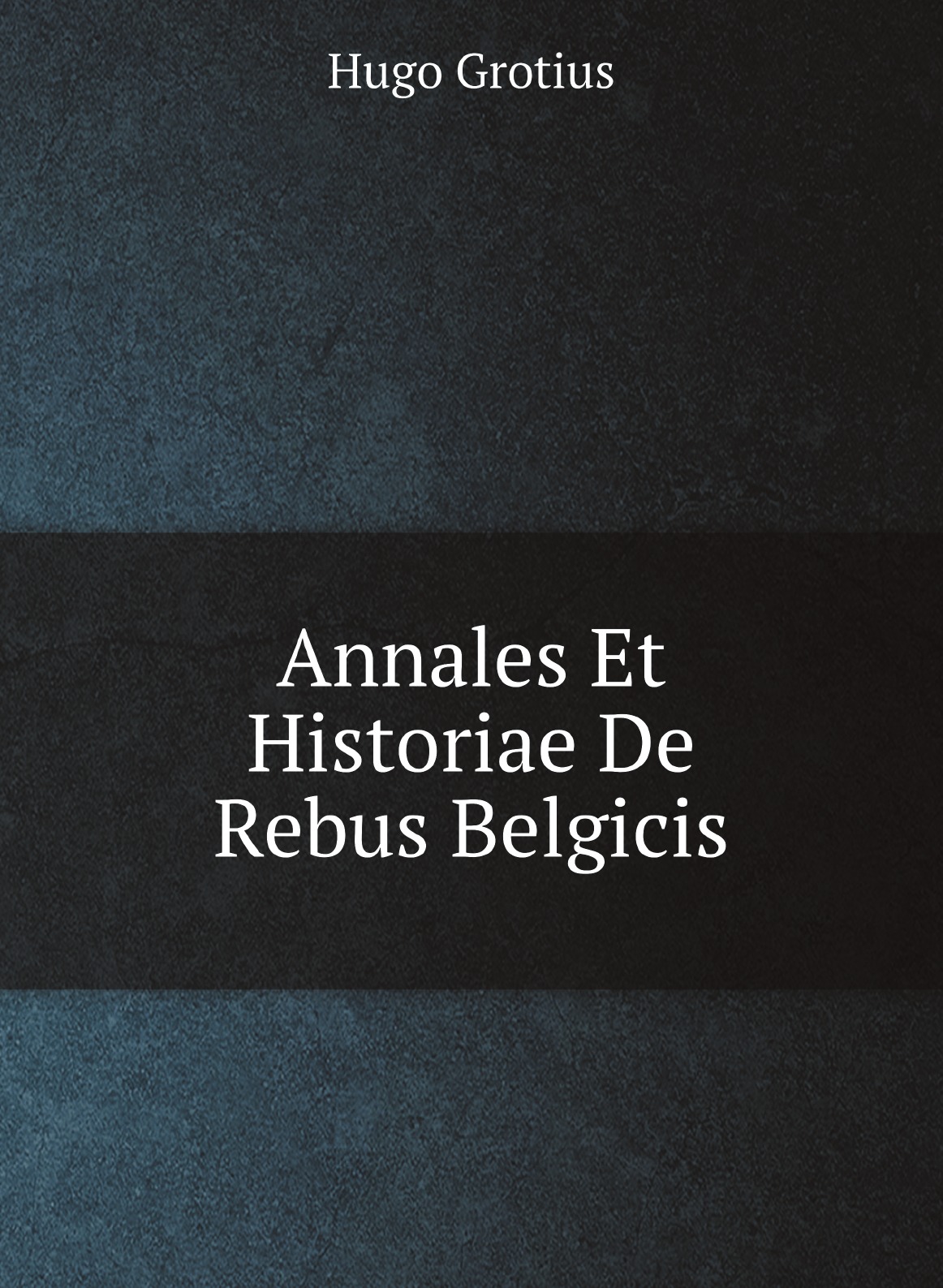 

Annales Et Historiae De Rebus Belgicis