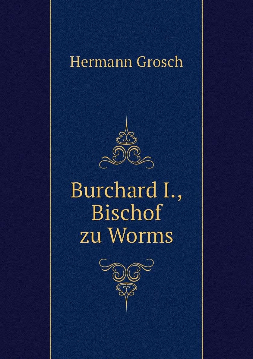 

Burchard I., Bischof zu Worms