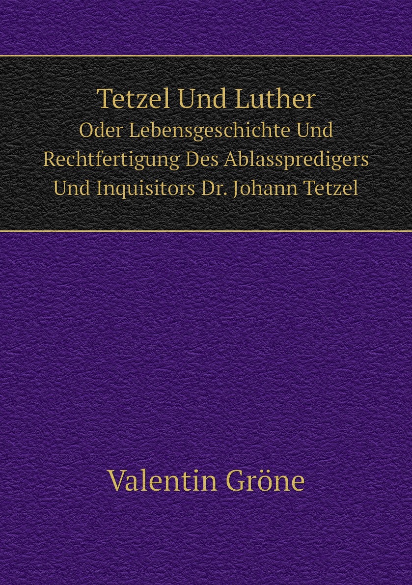 

Tetzel Und Luther