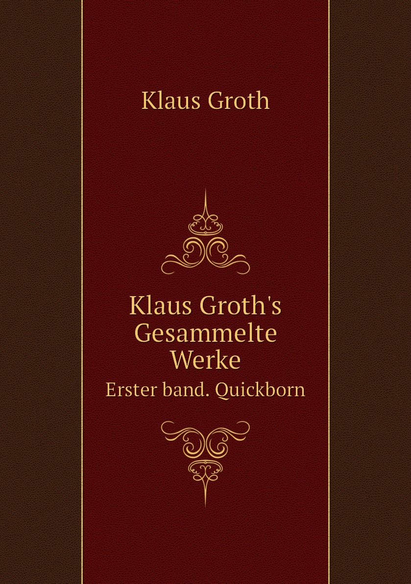 

Klaus Groth's Gesammelte Werke