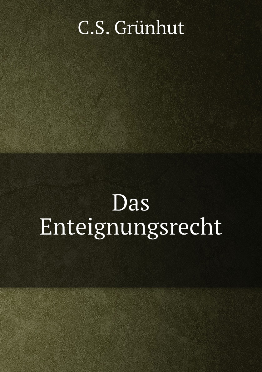 Das Enteignungsrecht