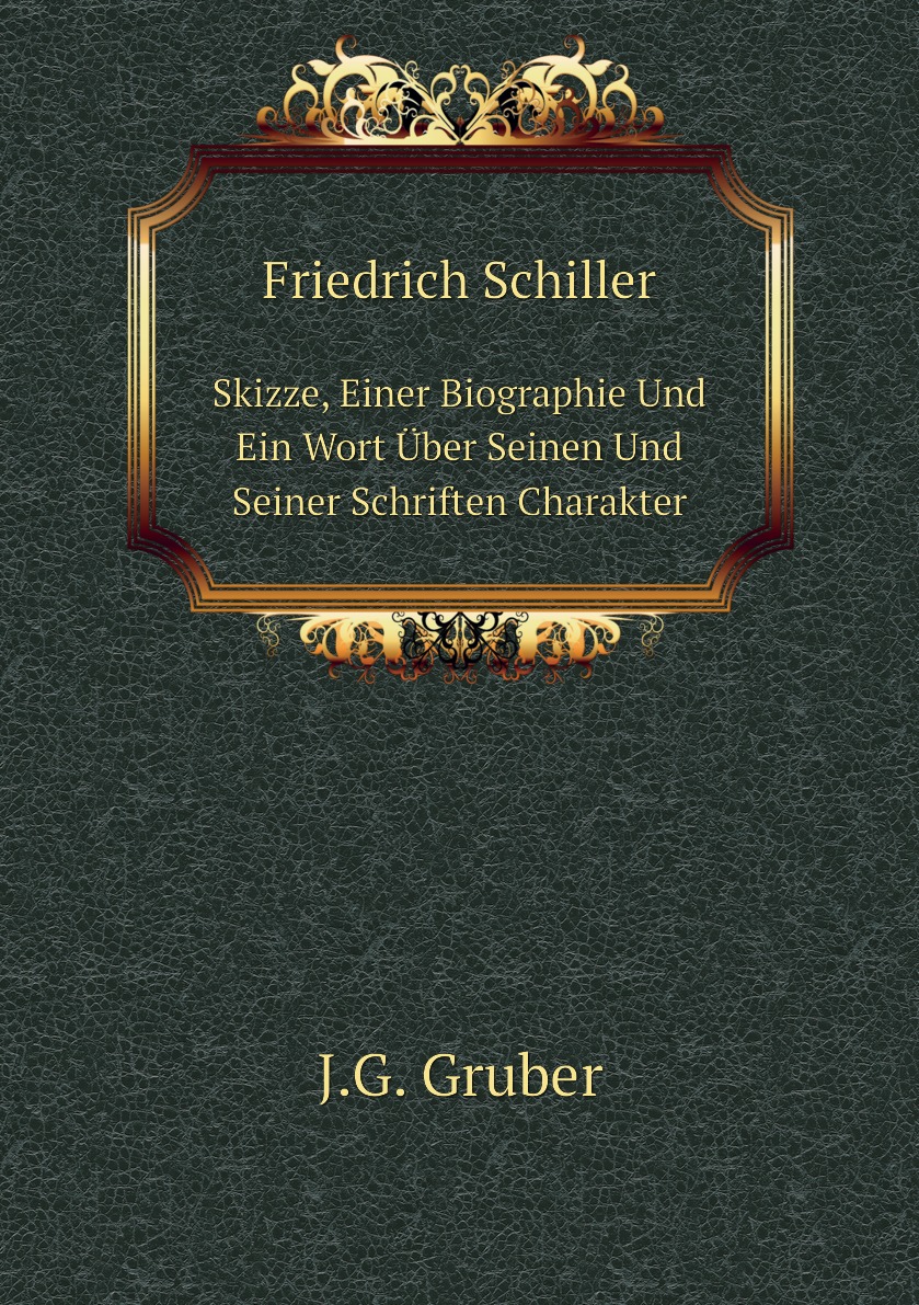 

Friedrich Schiller