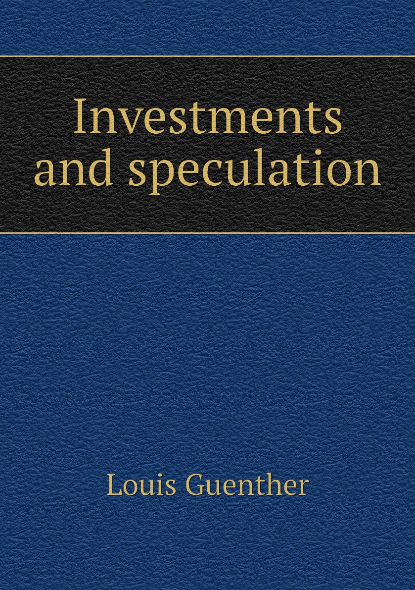 

Investments and speculation