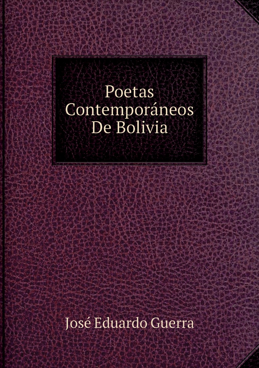 

Poetas Contemporaneos De Bolivia