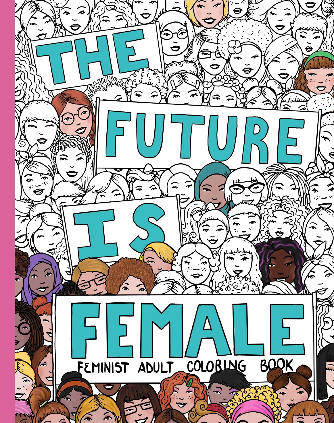 

THE FUTURE IS FEMALE