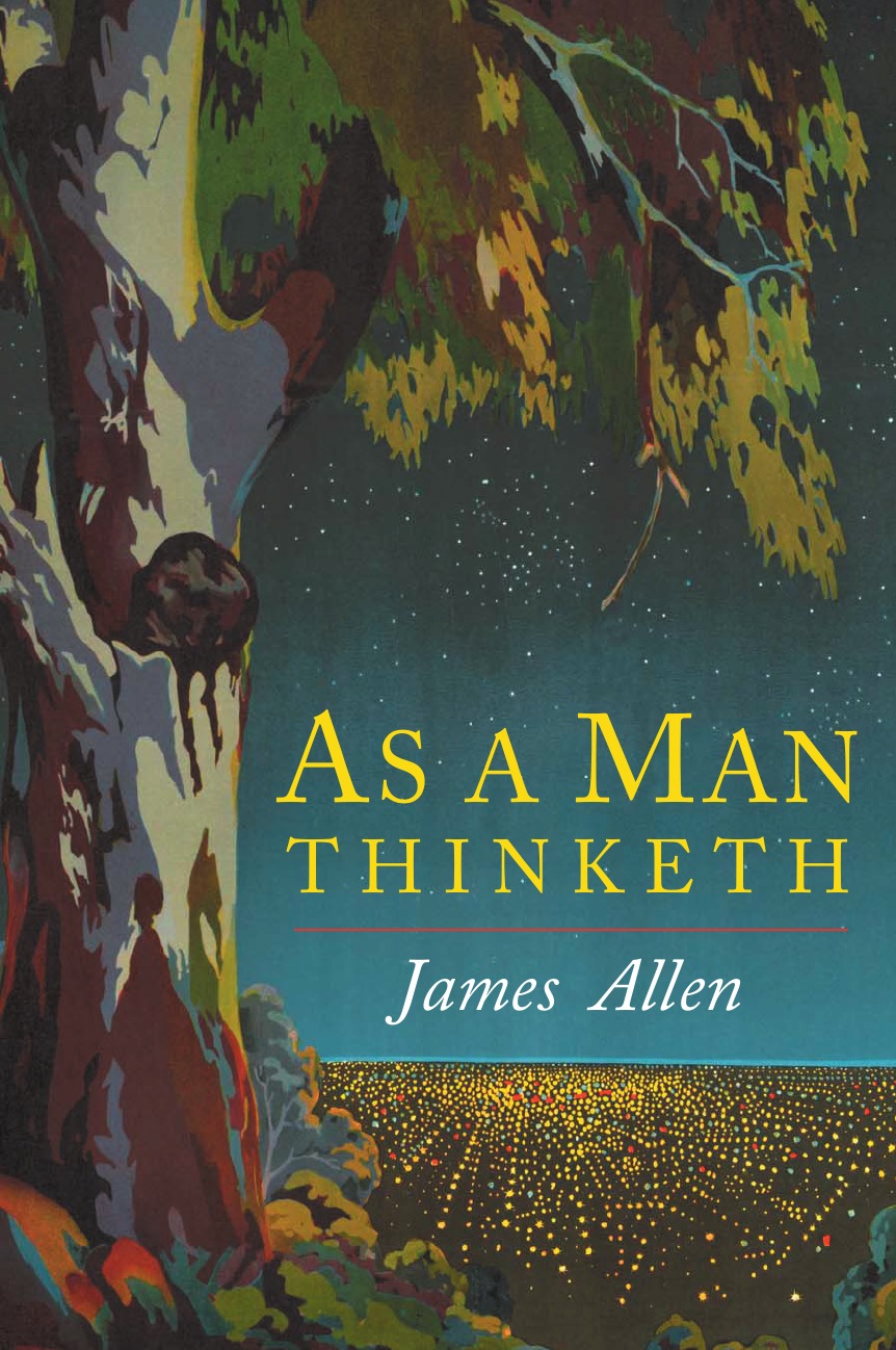 

As a Man Thinketh