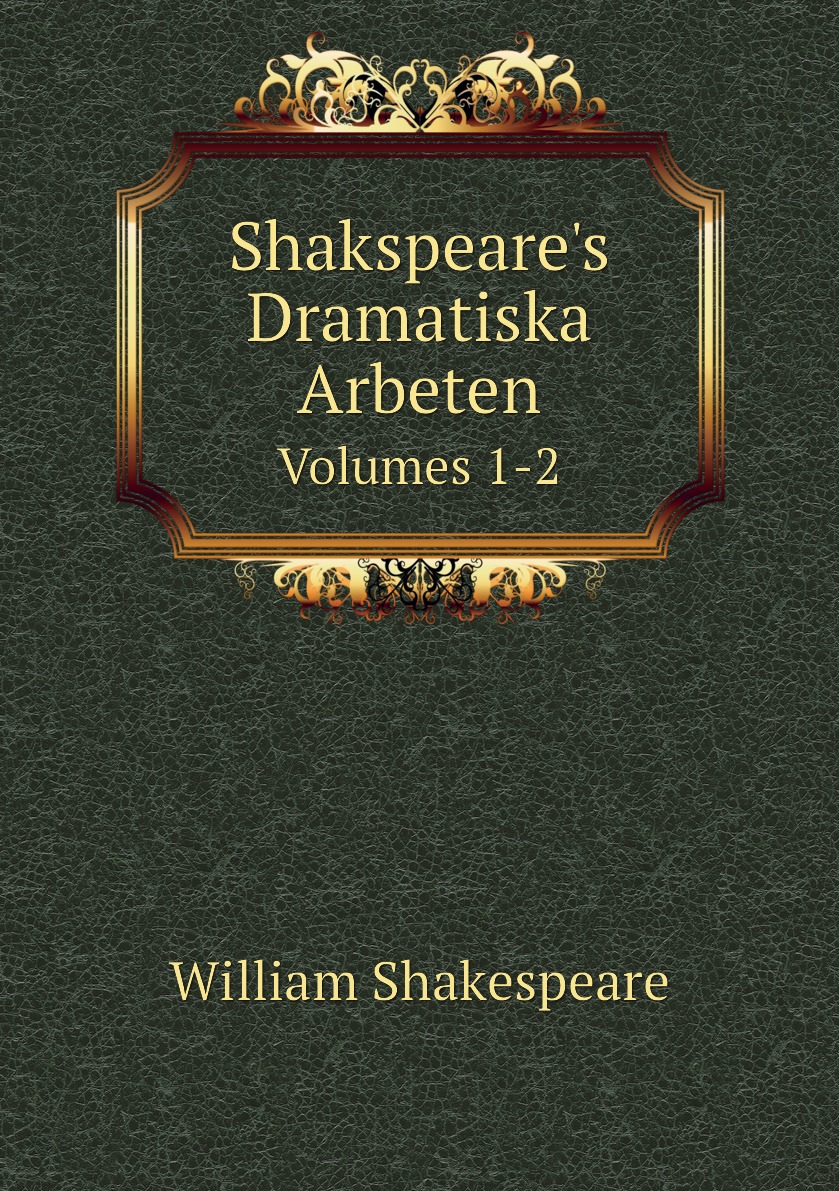 

Shakspeare's Dramatiska Arbeten