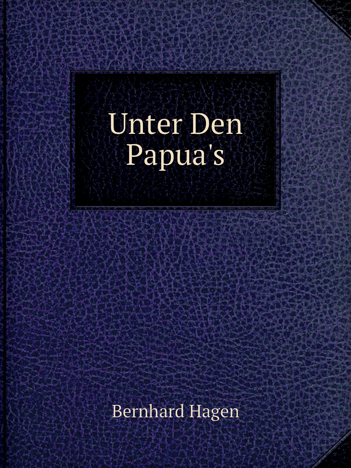 

Unter Den Papua's