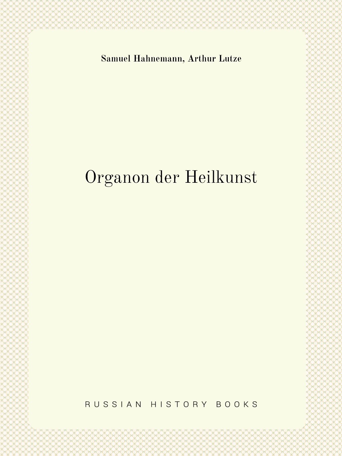 

Organon der Heilkunst