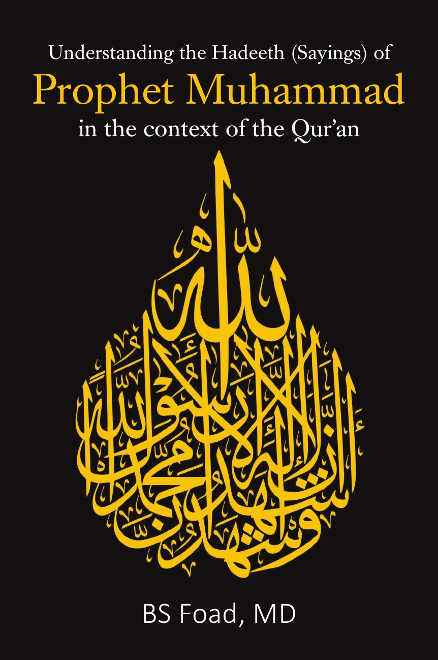 

Understanding the Hadeeth (Sayings) of Prophet Muhammad in the context of the Qur'an