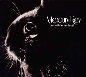 MERCURY REV: Snowflake Midnight