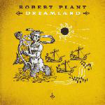 

PLANT, ROBERT: Dreamland (cd)