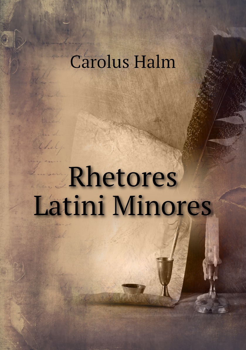 

Rhetores Latini Minores