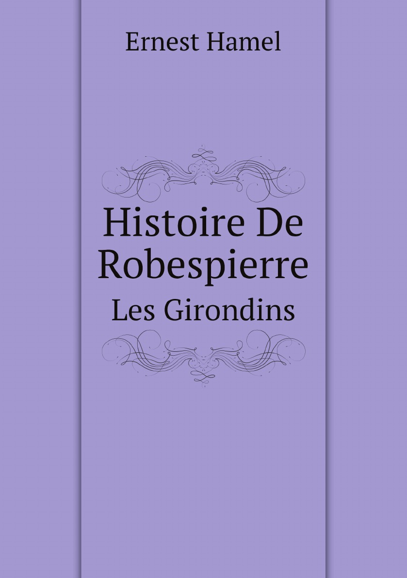 

Histoire De Robespierre: 1866 (French Edition)