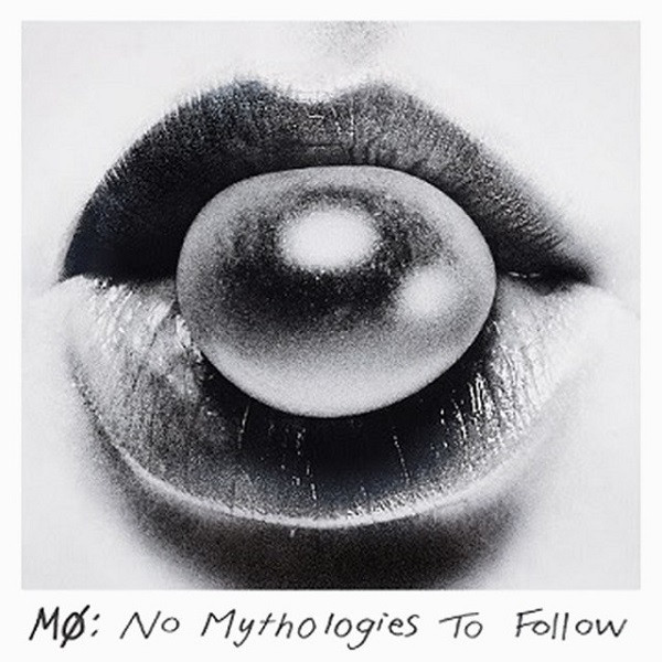 

MO: No Mythologies To Follow (cd)