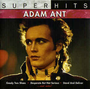 

ANT, ADAM: Super Hits