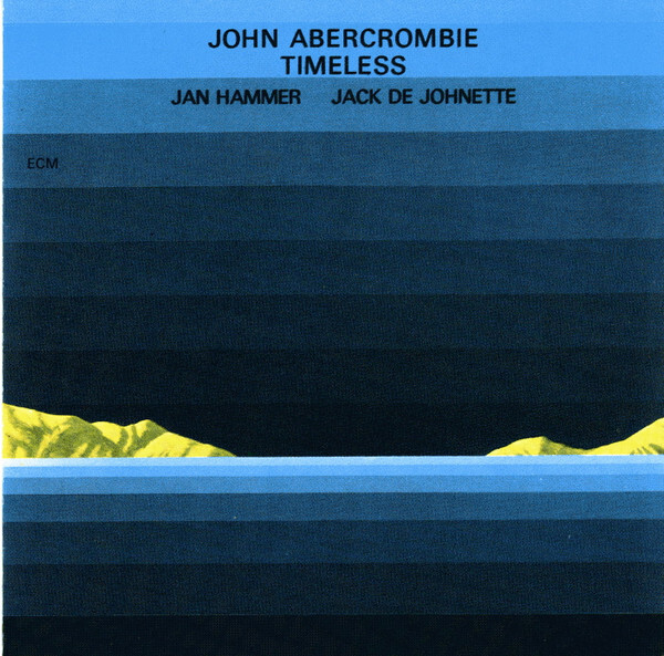 

ABERCROMBIE, JOHN: Timeless