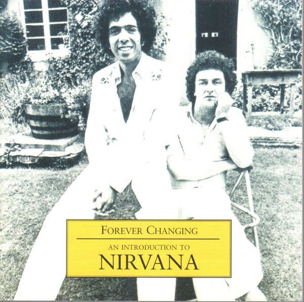 

NIRVANA (UK): Forever Changing - An Introduction To Nirvana