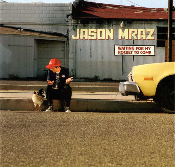 

MRAZ, JASON: Waiting For My Rocket To Come (cd)