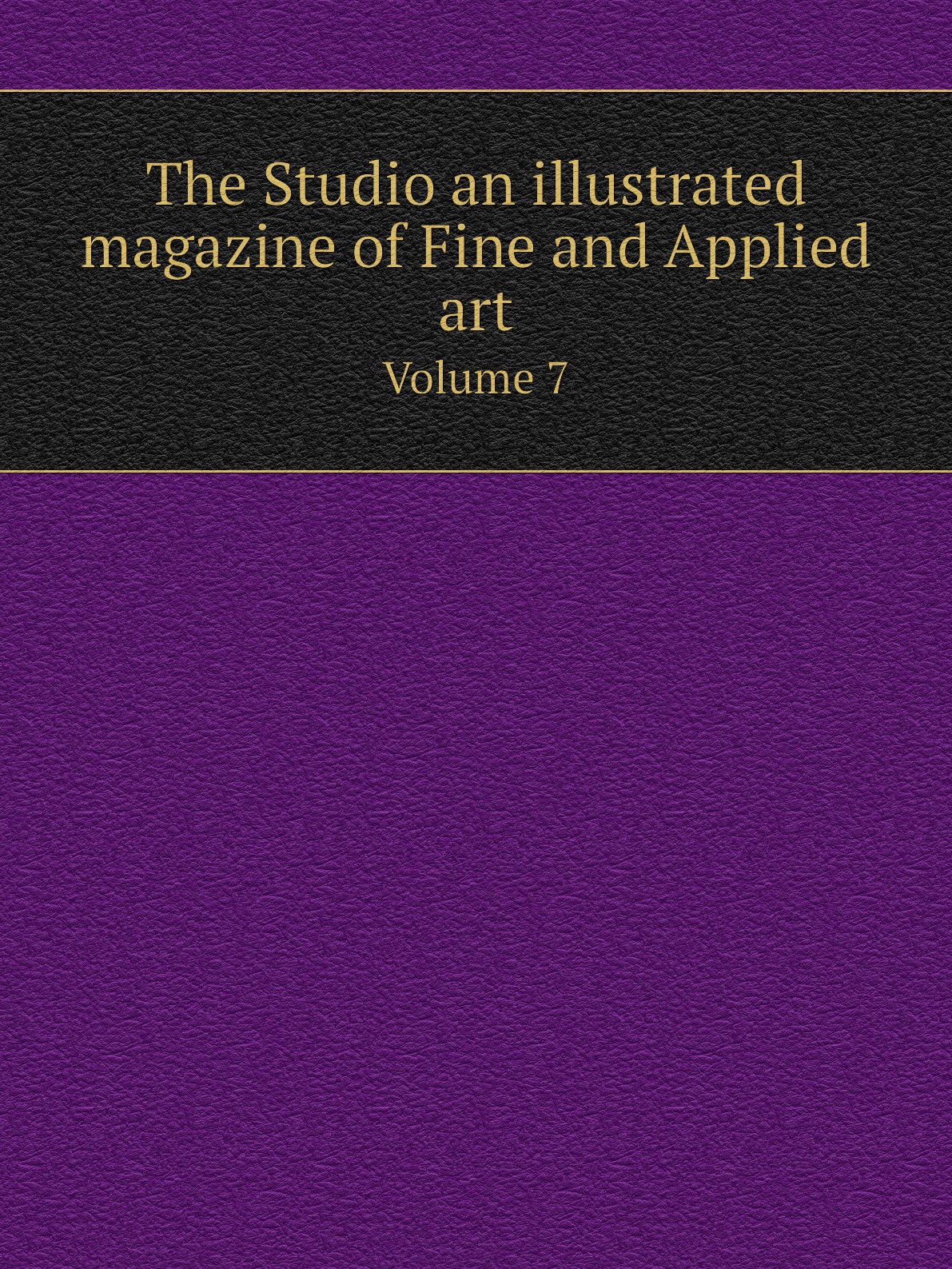 

The Studio an illustrated magazine of Fine and Applied art