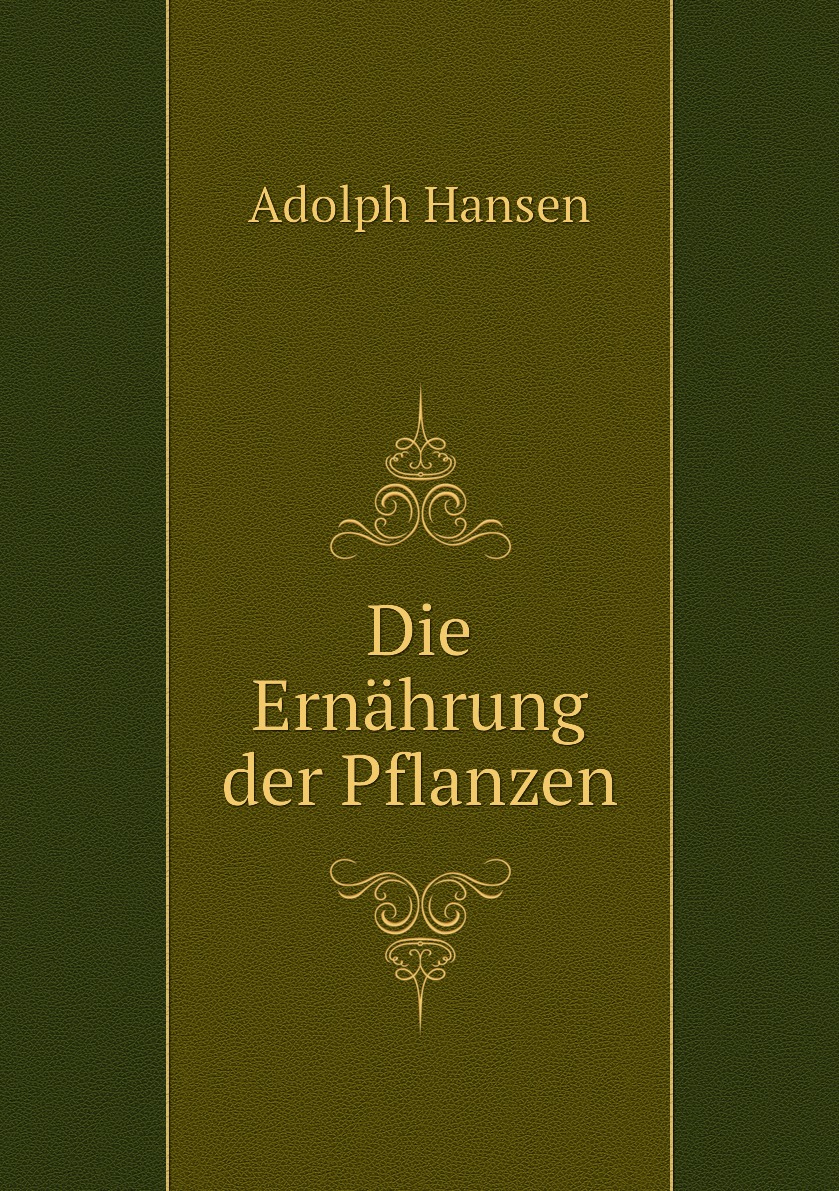 

Die Ernahrung der Pflanzen