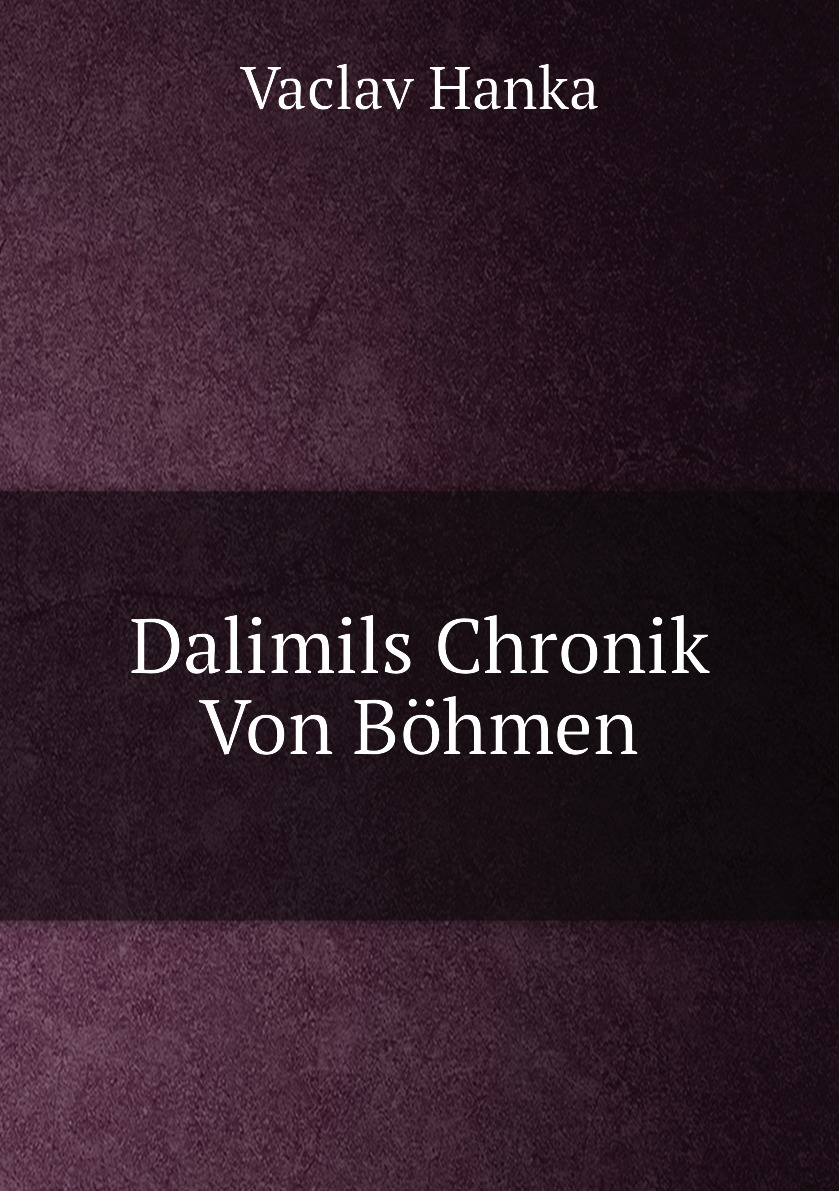 

Dalimils Chronik Von Bohmen