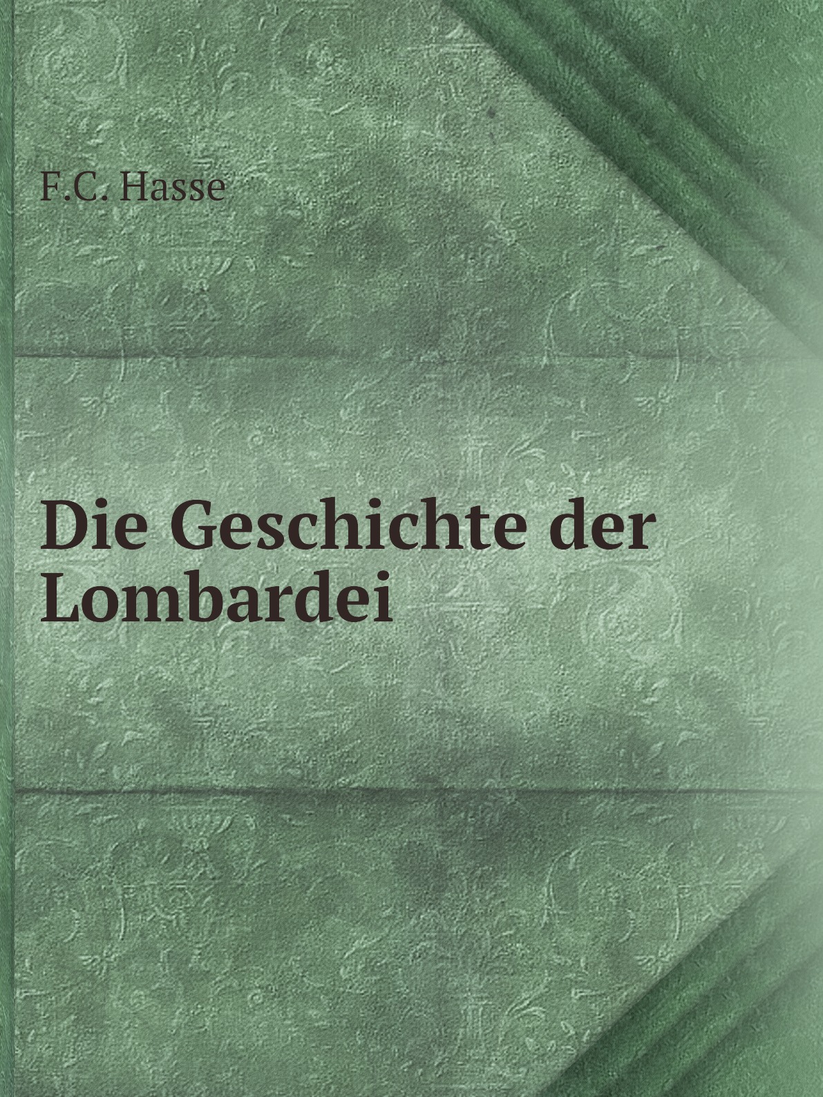

Die Geschichte der Lombardei