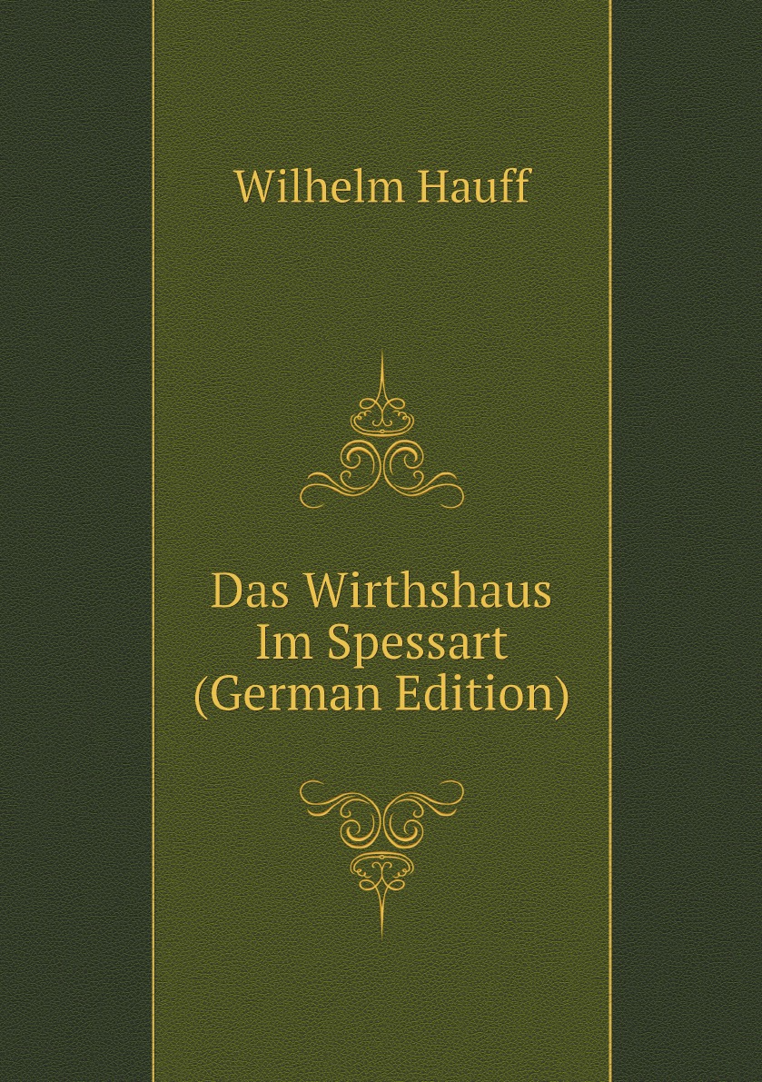 

Das Wirthshaus Im Spessart (German Edition)