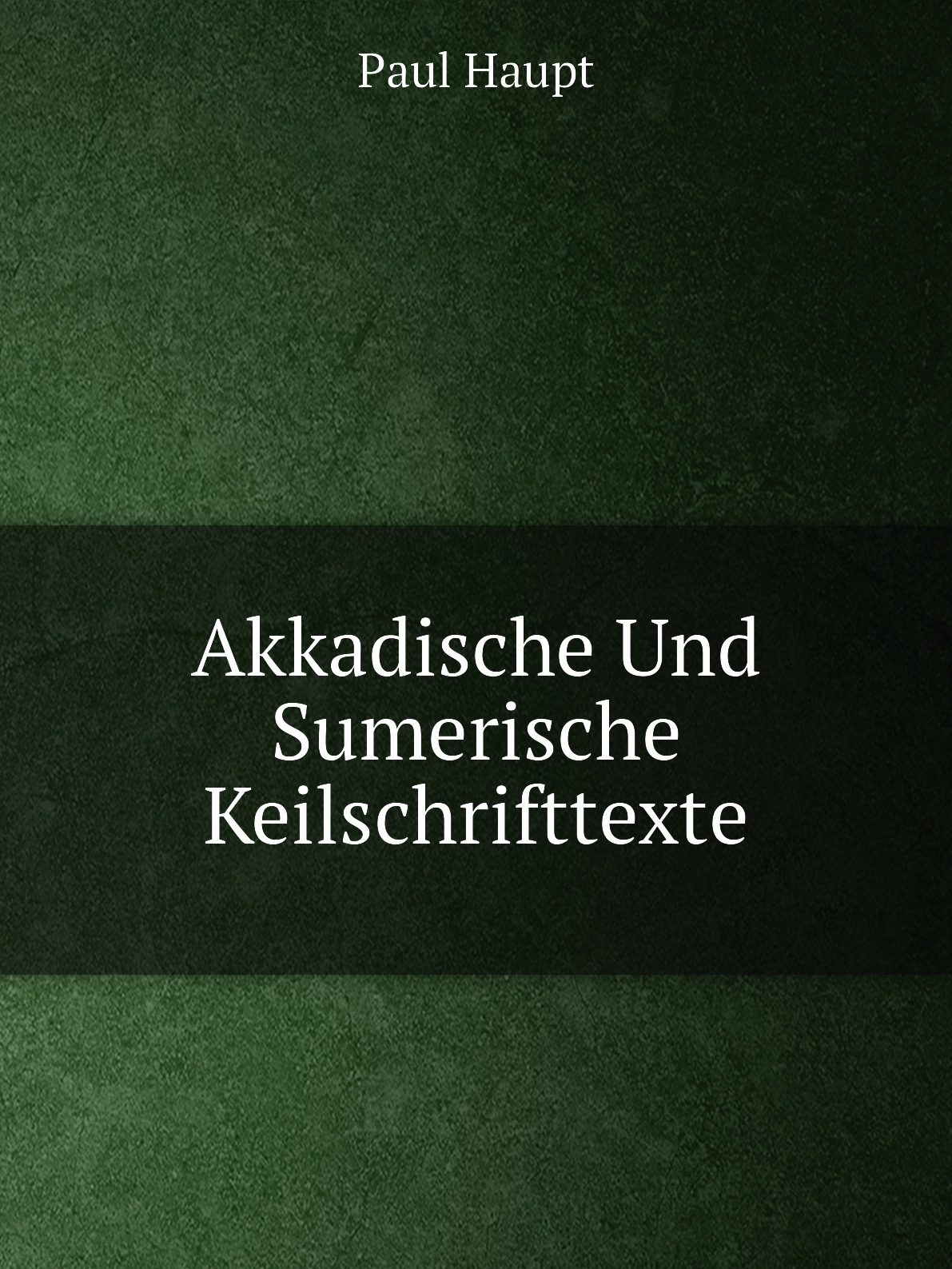 

Akkadische Und Sumerische Keilschrifttexte