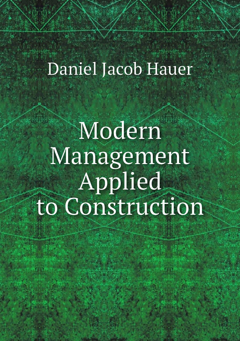 

Modern Management Applied to Construction