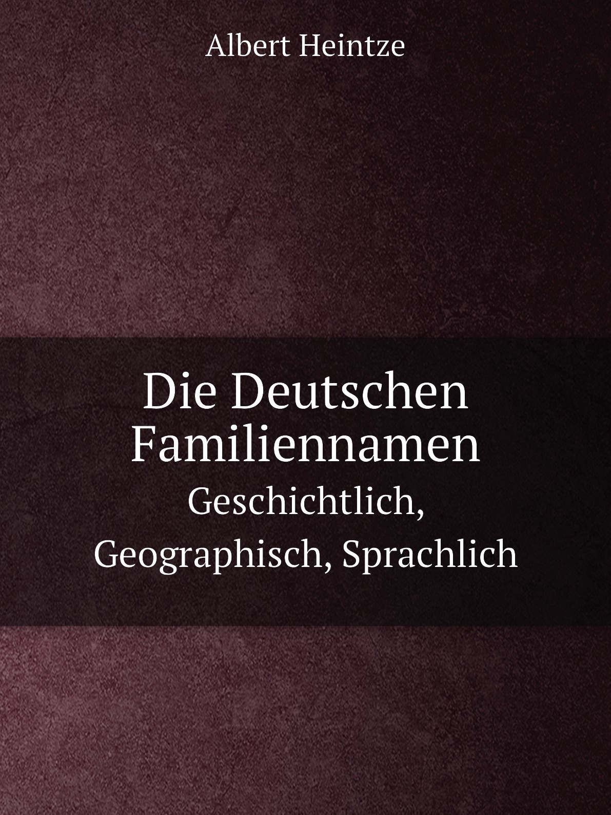 

Die Deutschen Familiennamen
