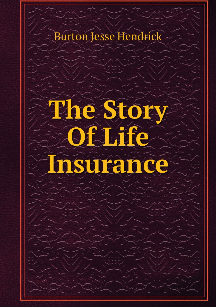 

The Story Of Life Insurance