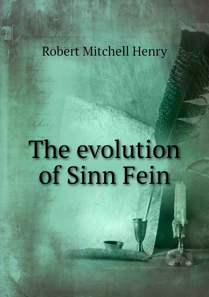 

The evolution of Sinn Fein