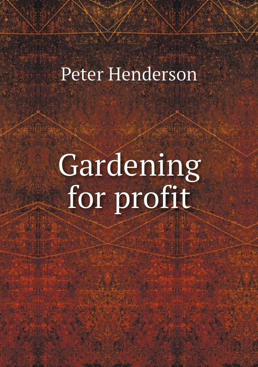 

Gardening for profit