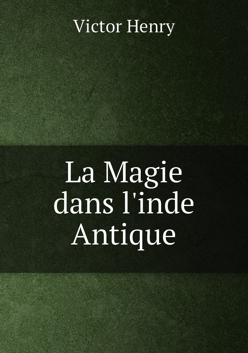 

La Magie dans l'inde Antique