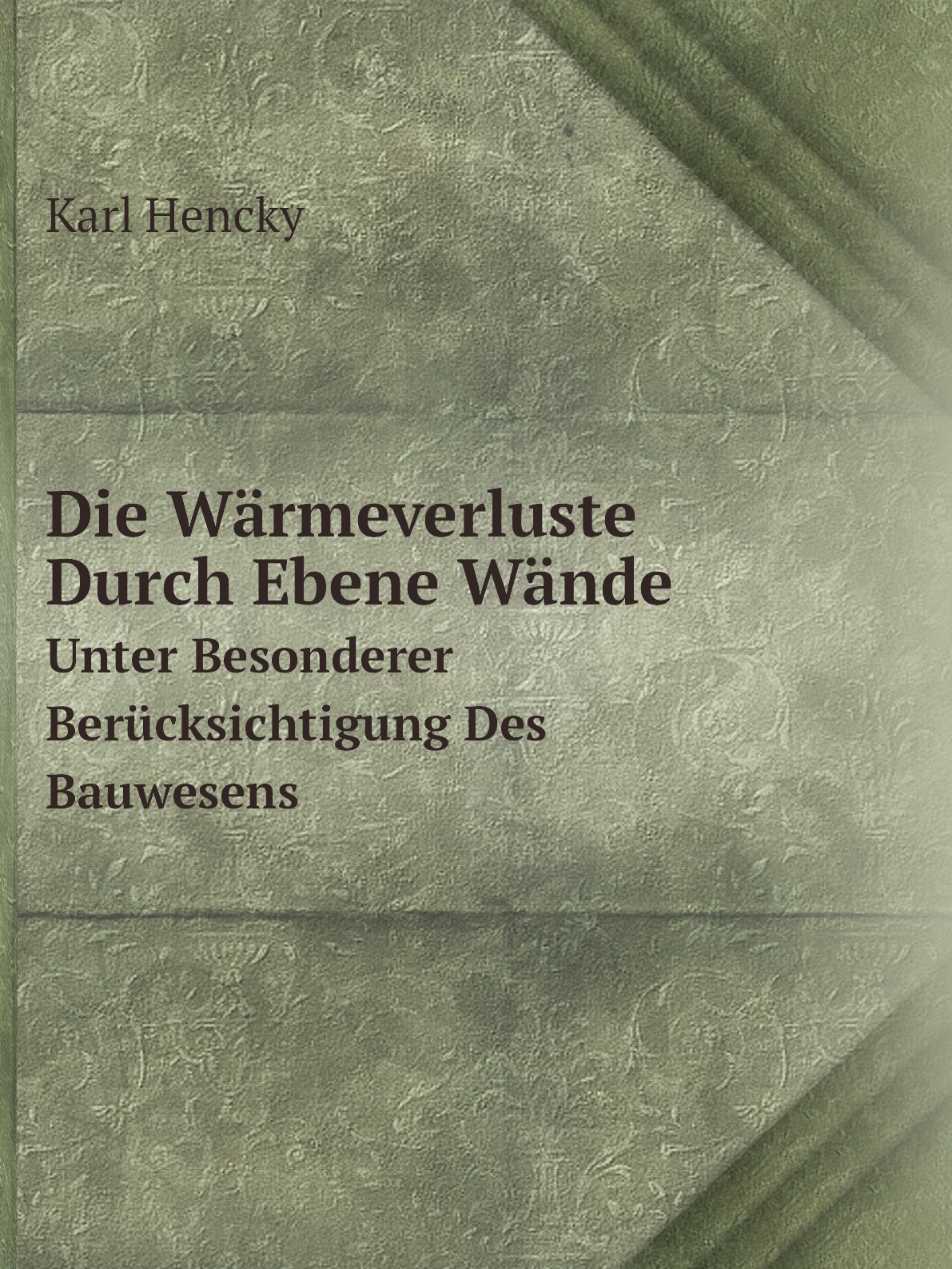 

Die Warmeverluste Durch Ebene Wande