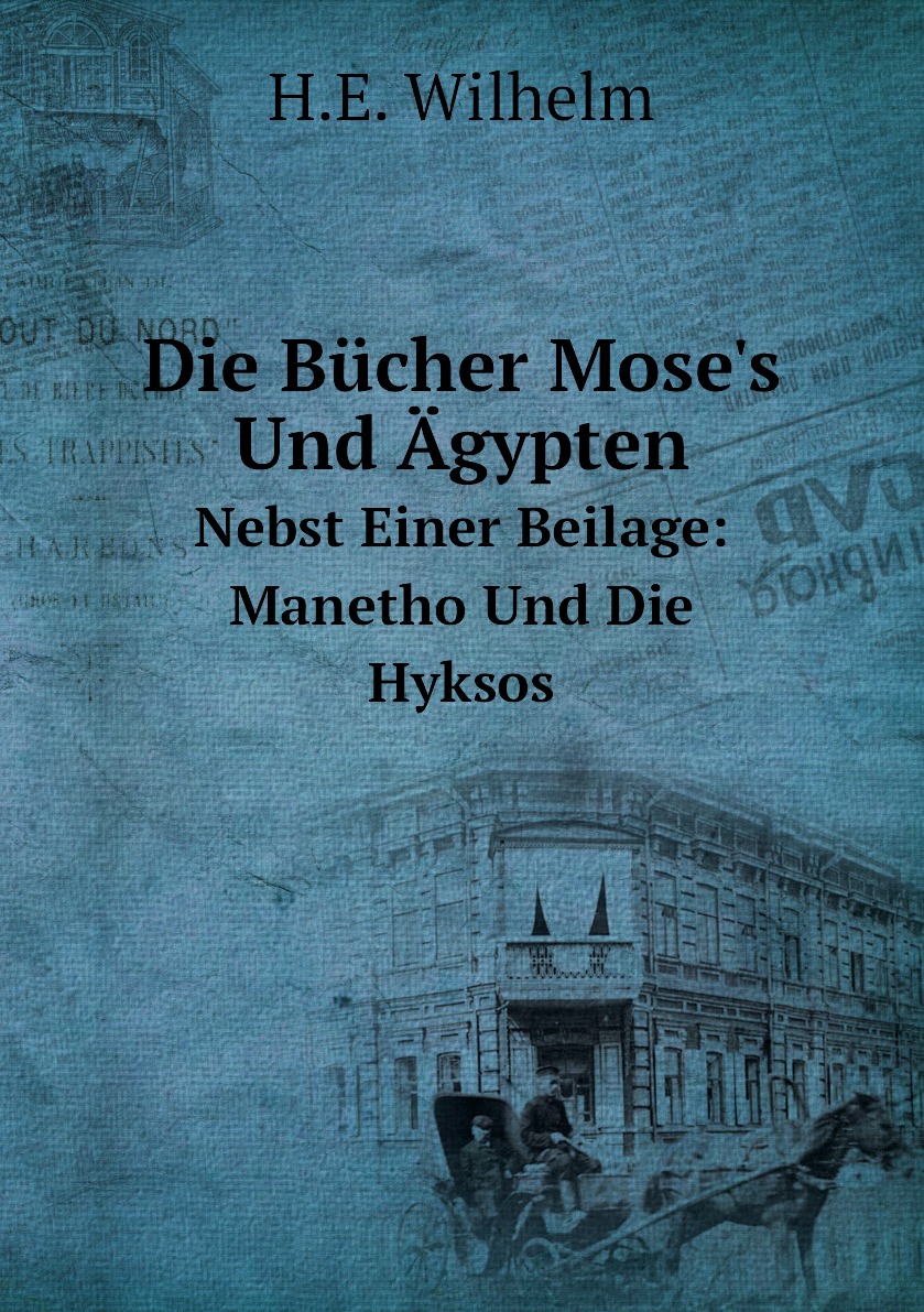 

Die Bucher Mose's Und Agypten