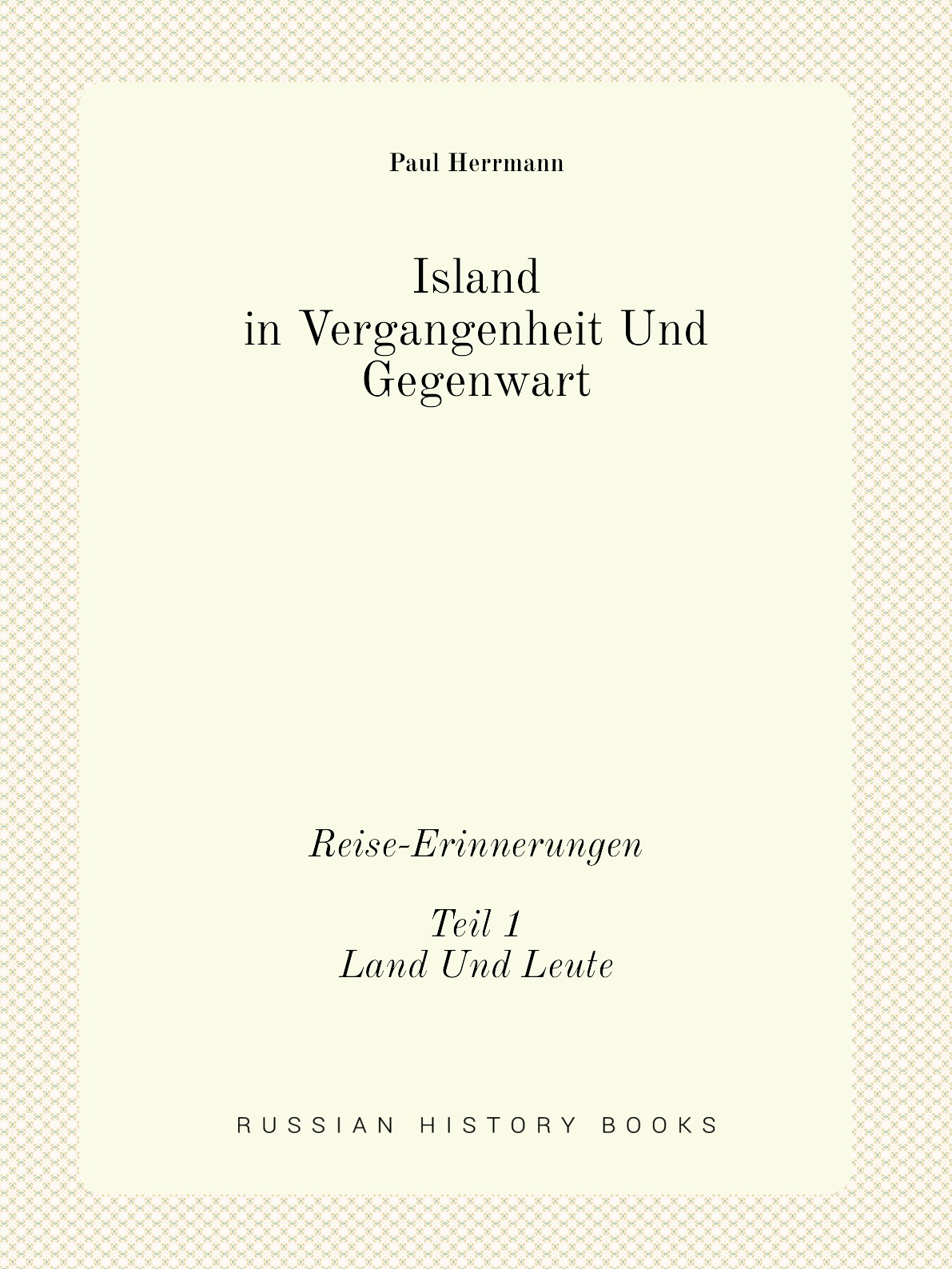 

Island in Vergangenheit Und Gegenwart