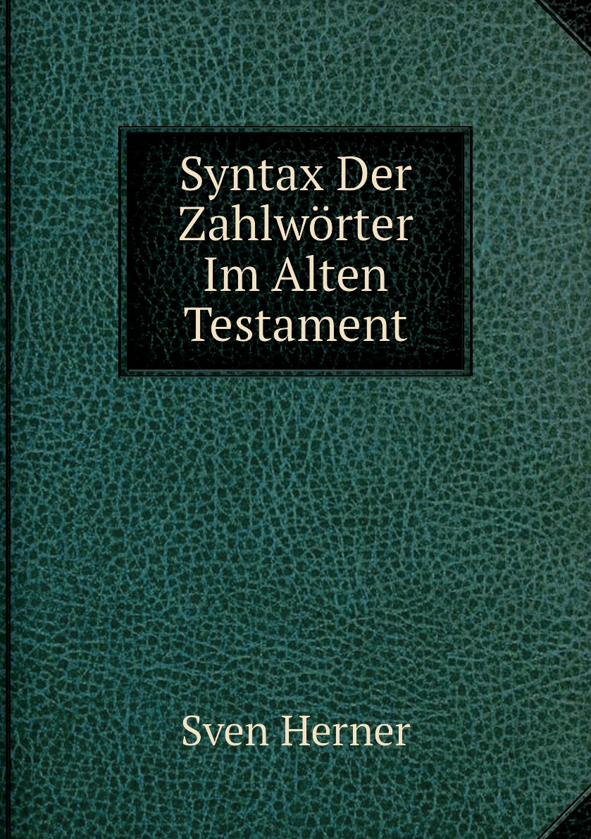 

Syntax Der Zahlworter Im Alten Testament