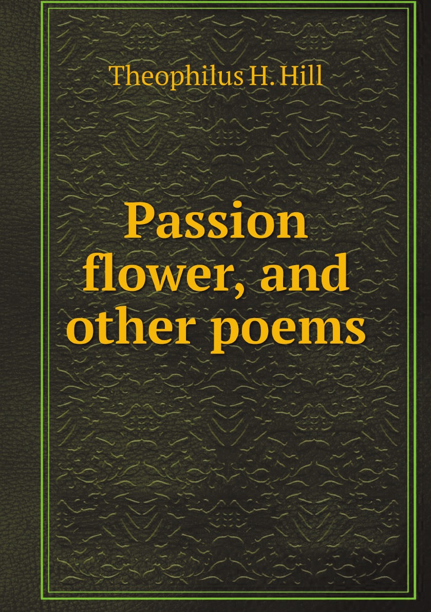 

Passion flower, and other poems