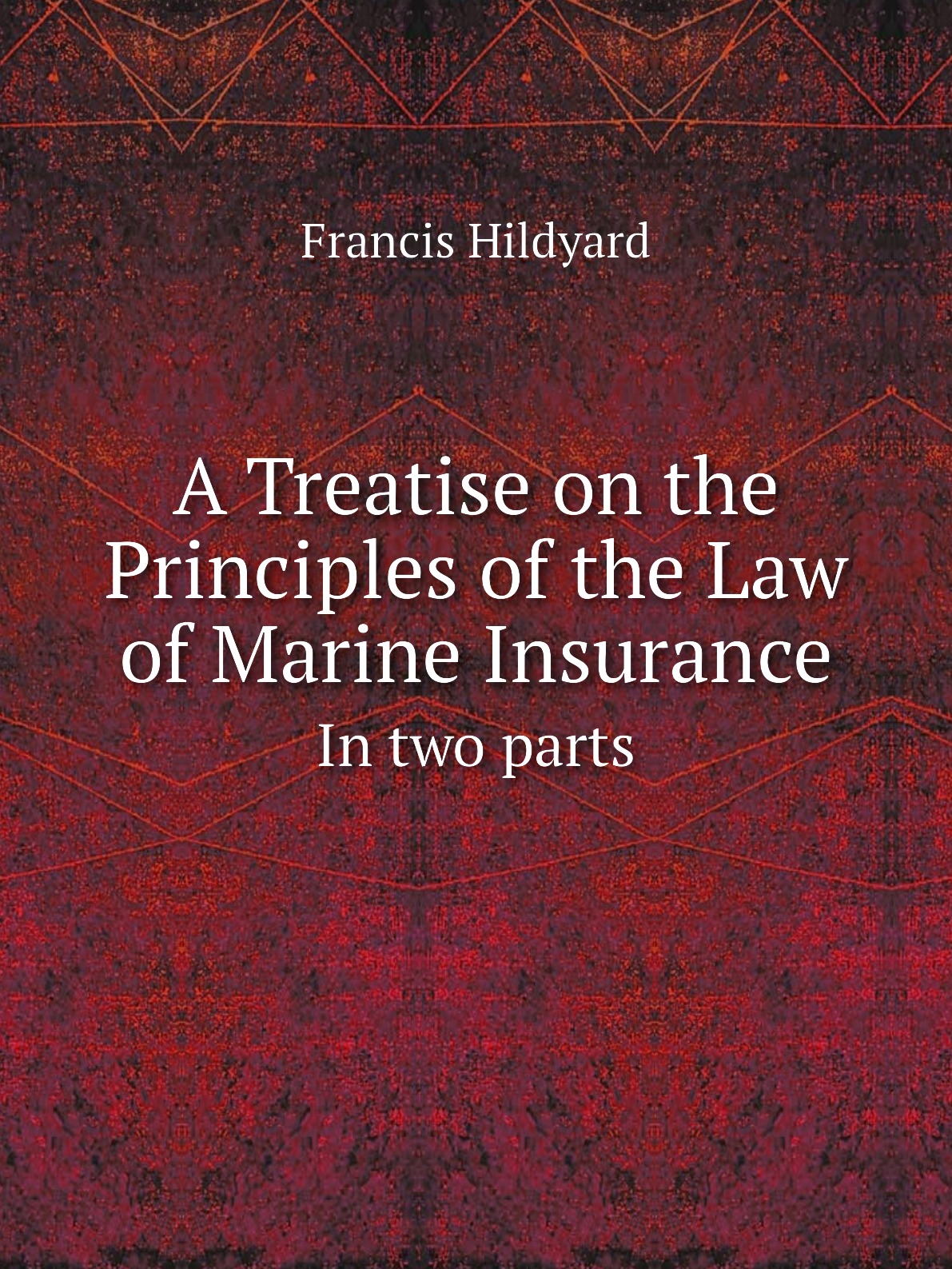 

A Treatise on the Principles of the Law of Marine Insurance