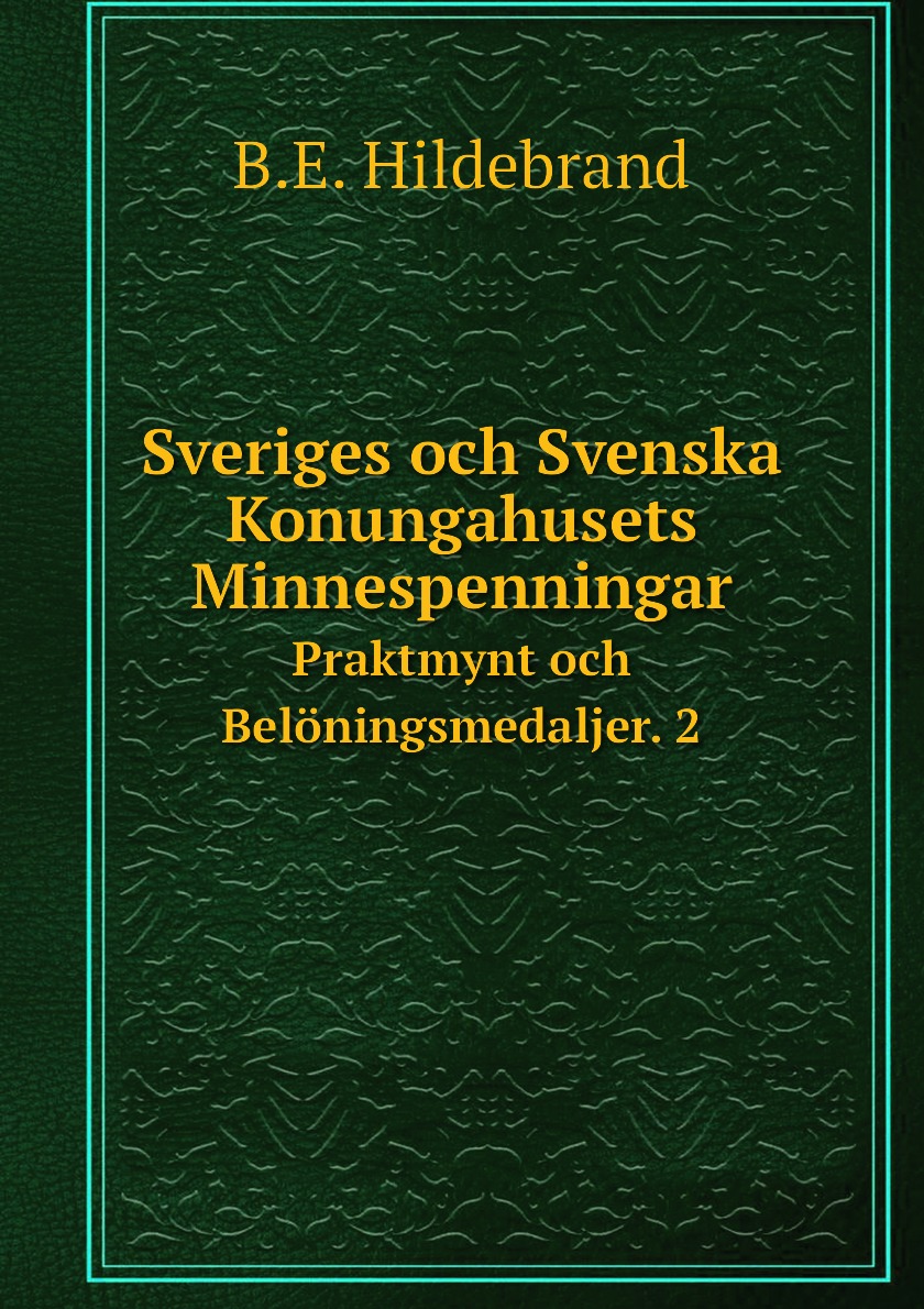 

Sveriges och Svenska Konungahusets Minnespenningar