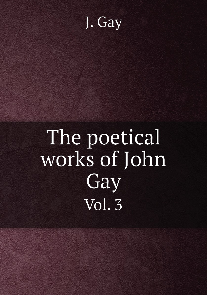 

The poetical works of John Gay