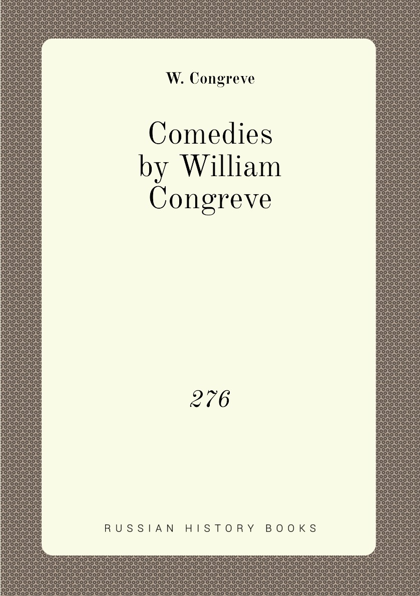 

Comedies by William Congreve